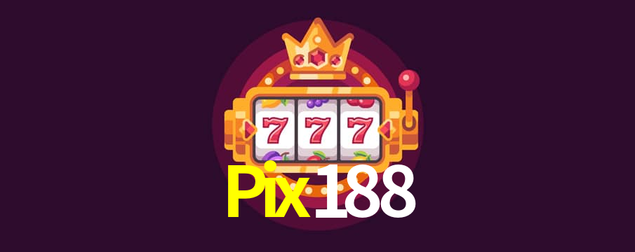Casino Online Pix188 | Os Melhores Slots no Brasil